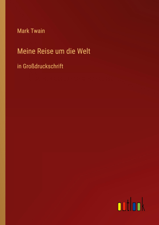 Knjiga Meine Reise um die Welt Mark Twain