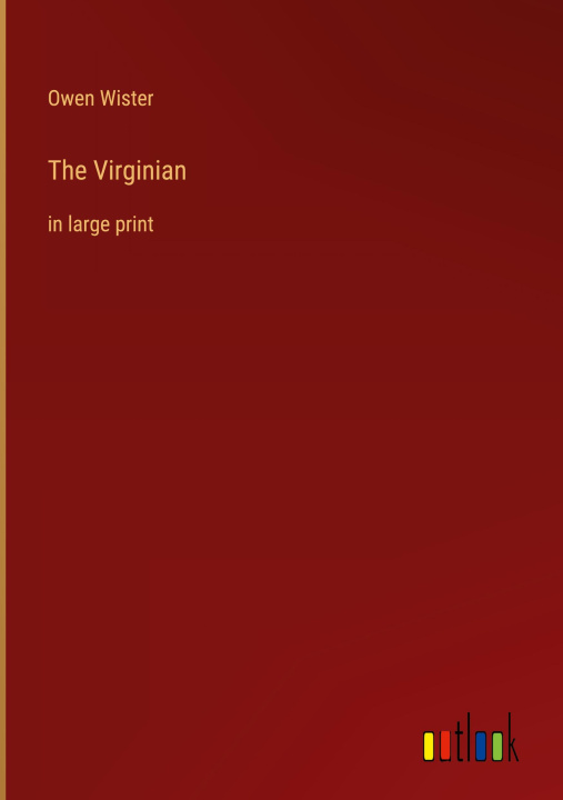 Knjiga The Virginian Owen Wister