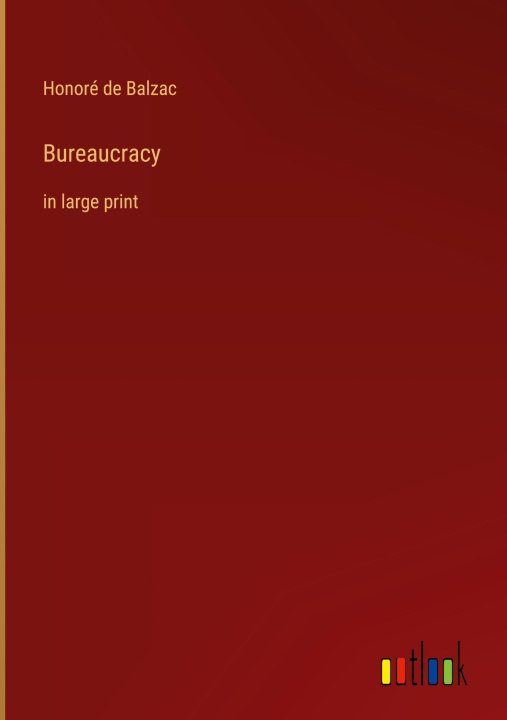 Knjiga Bureaucracy Honoré de Balzac