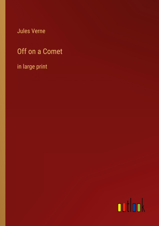 Knjiga Off on a Comet Jules Verne