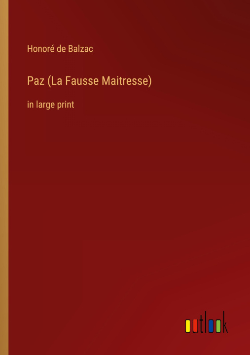 Knjiga Paz (La Fausse Maitresse) Honoré de Balzac