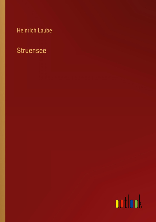 Knjiga Struensee Heinrich Laube