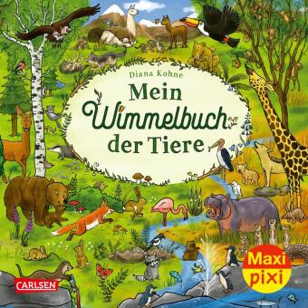 Kniha Maxi Pixi 417: Mein Wimmelbuch der Tiere Diana Kohne
