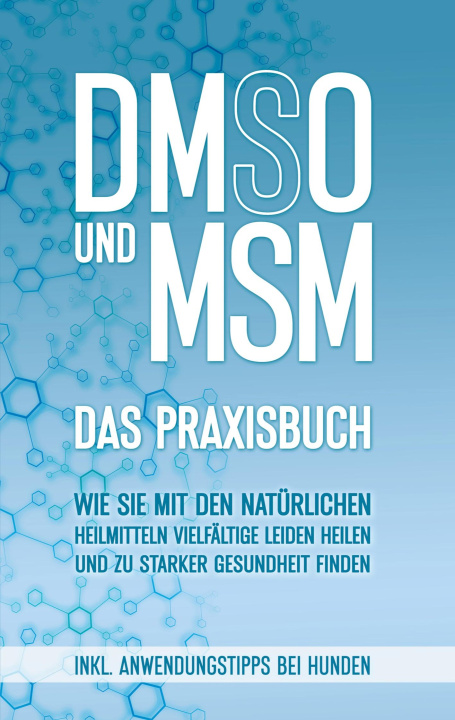 Knjiga DMSO und MSM - Das Praxisbuch 