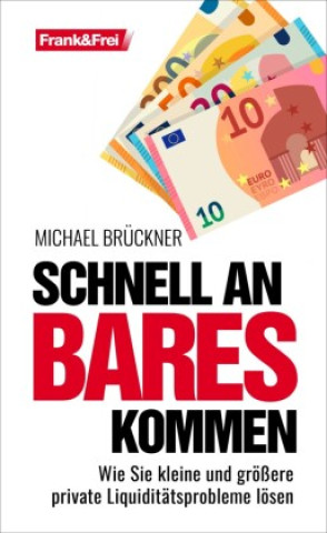 Kniha Schnell an Bares kommen Michael Brückner
