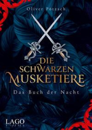 Libro Die Schwarzen Musketiere Oliver Pötzsch