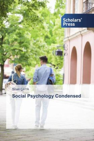 Knjiga Social Psychology Condensed Sinan Çaya