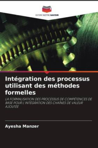 Knjiga Intégration des processus utilisant des méthodes formelles Ayesha Manzer