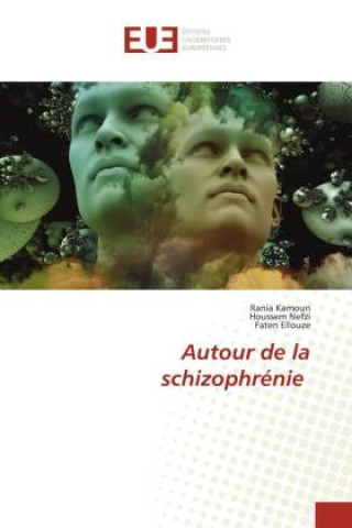 Livro Autour de la schizophrénie Houssem Nefzi