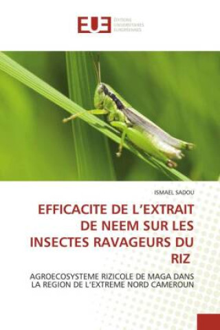 Książka EFFICACITE DE L?EXTRAIT DE NEEM SUR LES INSECTES RAVAGEURS DU RIZ 