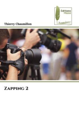 Knjiga Zapping 2 Thierry Chaumillon