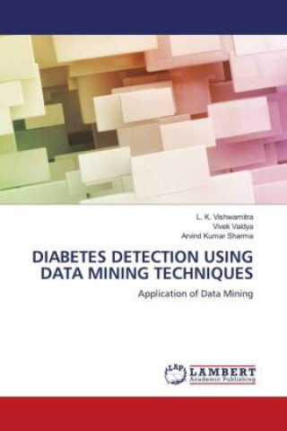 Knjiga DIABETES DETECTION USING DATA MINING TECHNIQUES Vivek Vaidya