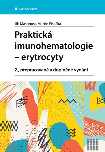 Kniha Praktická imunohematologie Erytrocyty Jiří Masopust