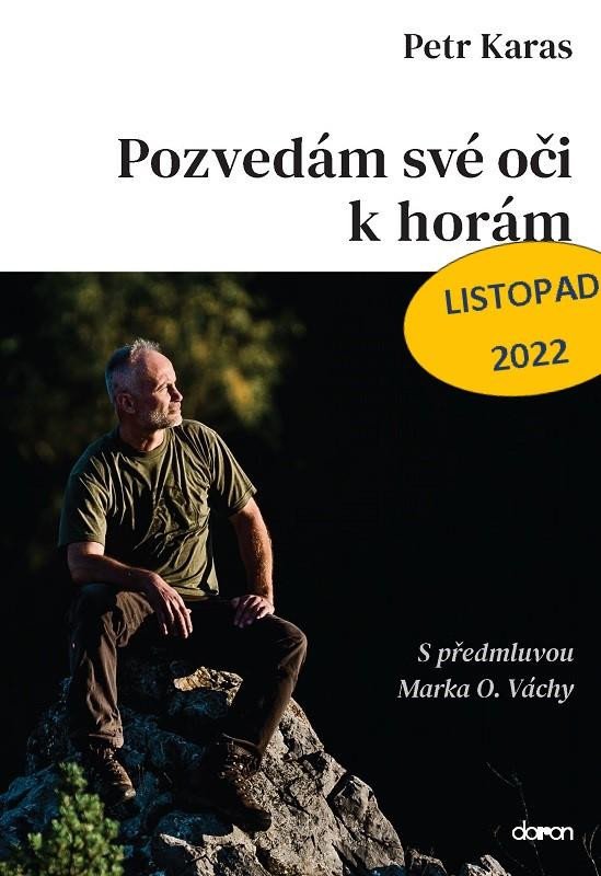 Könyv Pozvedám své oči k horám Petr Karas