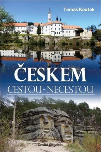 Book Českem cestou necestou Tomáš Koutek