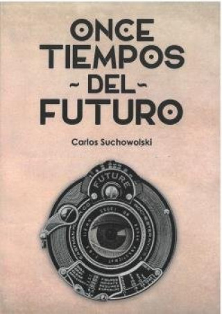 Knjiga Once tiempos del futuro SUCHOWOLSKI
