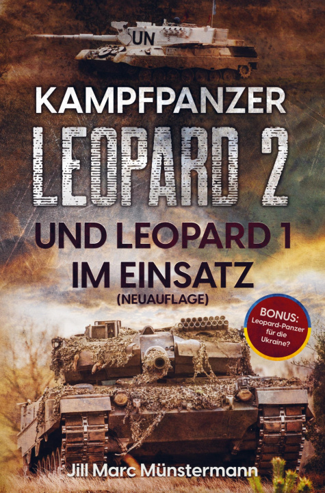 Kniha Kampfpanzer Leopard 2 und Leopard 1 im Einsatz (NEUAUFLAGE) 