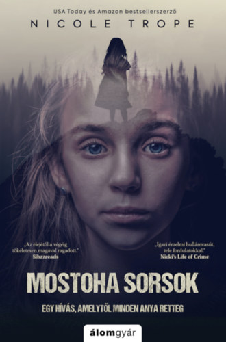 Buch Mostoha sorsok Nicole Trope