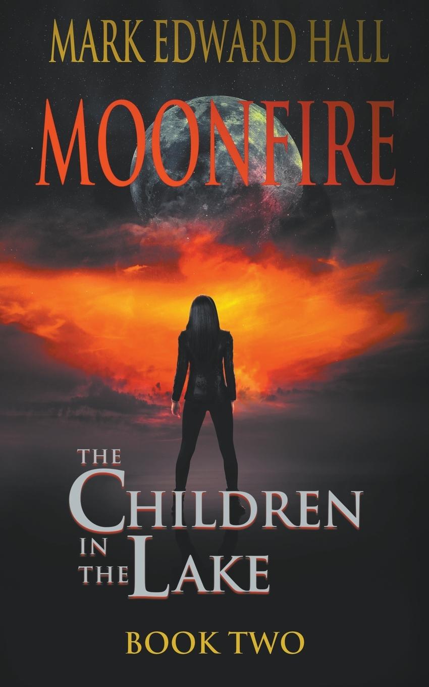 Knjiga Moonfire Mark Edward Hall