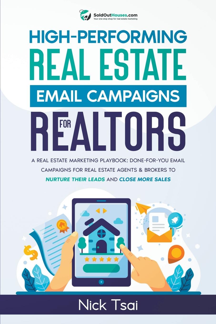 Kniha High-Performing Real Estate Email Campaigns For Realtors 