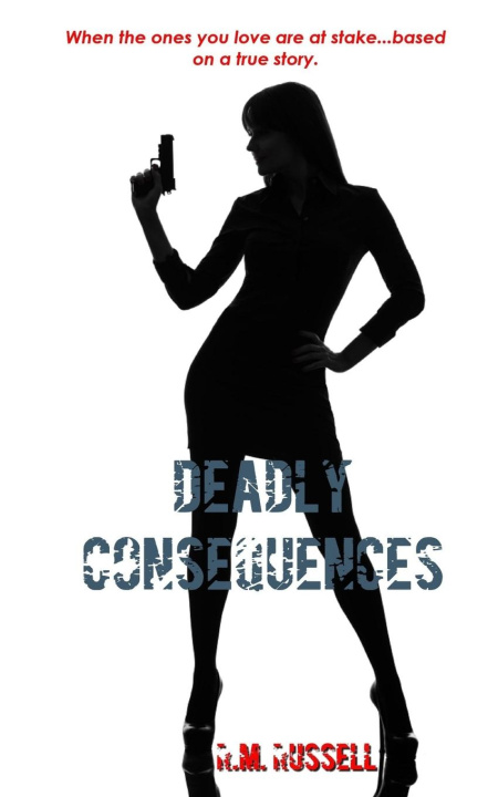 Knjiga Deadly Consequences R. M. Russell