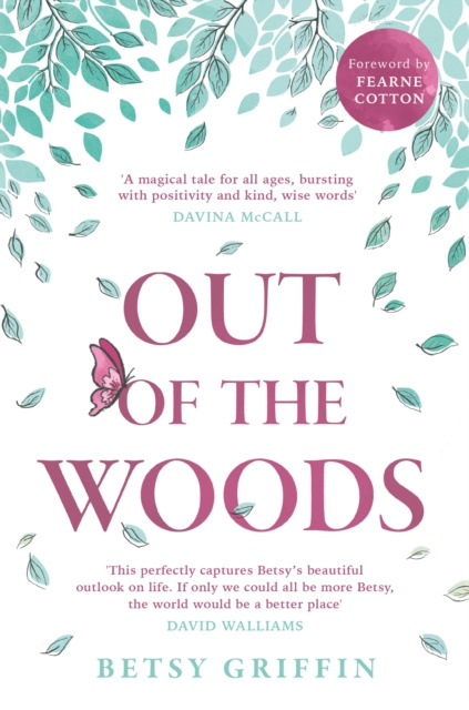 E-kniha Out of the Woods: A tale of positivity, kindness and courage Betsy Griffin