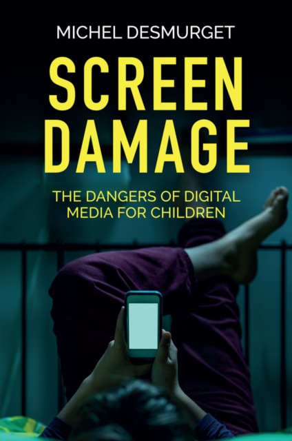 E-knjiga Screen Damage Michel Desmurget
