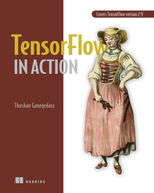 E-knjiga TensorFlow in Action Thushan Ganegedara