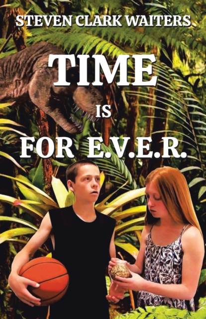 E-knjiga Time Is for E.V.E.R. Steven Clark Waiters