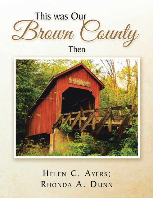 E-knjiga This Was Our Brown County Then Helen C. Ayers