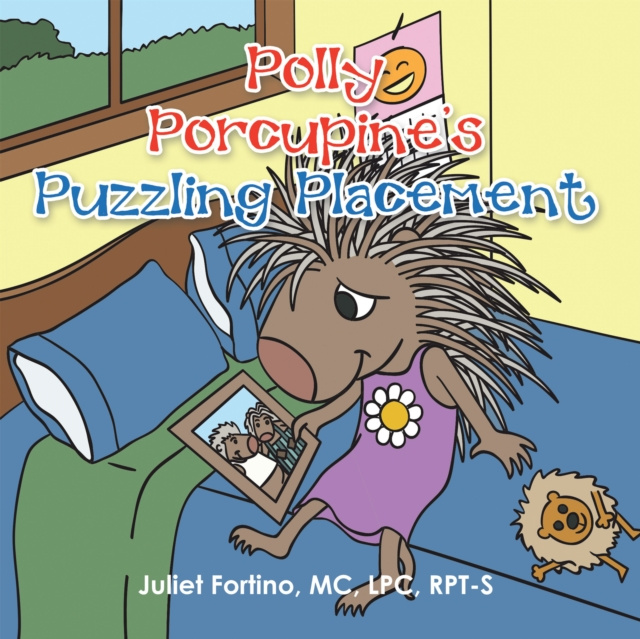 E-kniha Polly Porcupine's Puzzling Placement Juliet Fortino MC LPC RPT-S