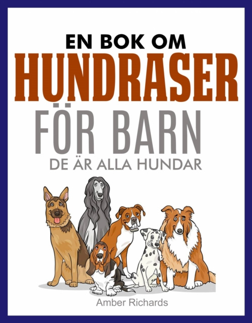 E-kniha En Bok Om Hundraser For Barn Amber Richards