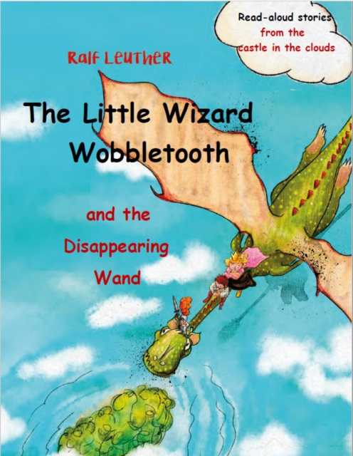 E-kniha Little Wizard Wobbletooth and the Disappearing Wand Ralf Leuther