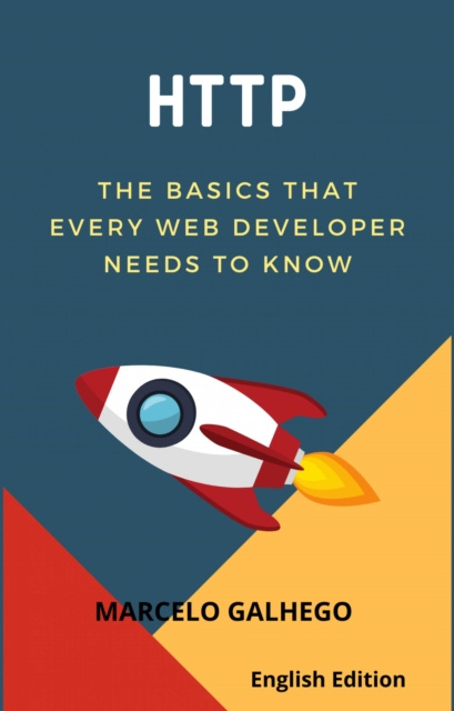 E-kniha basics that every web developer needs to know Marcelo Galhego