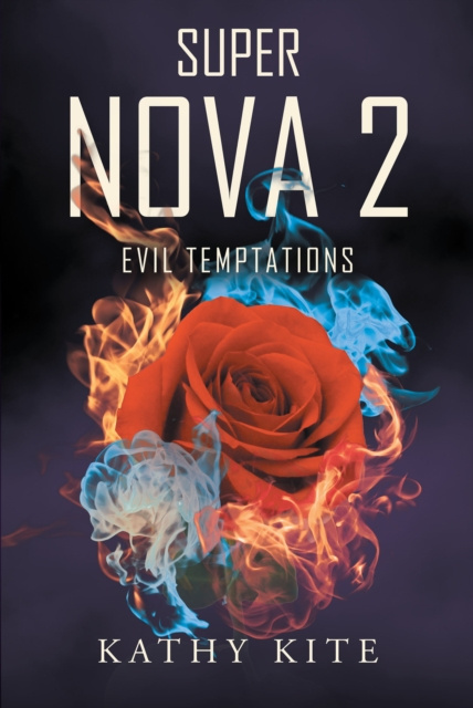 E-book Super Nova 2: Evil Temptations Kathy Kite