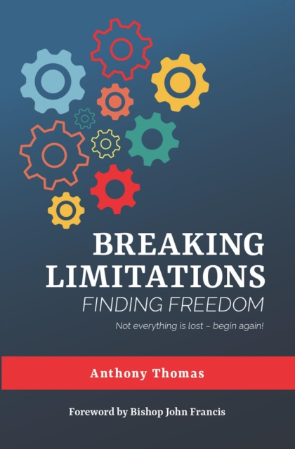 E-knjiga Breaking Limitations Finding Freedom Anthony Thomas