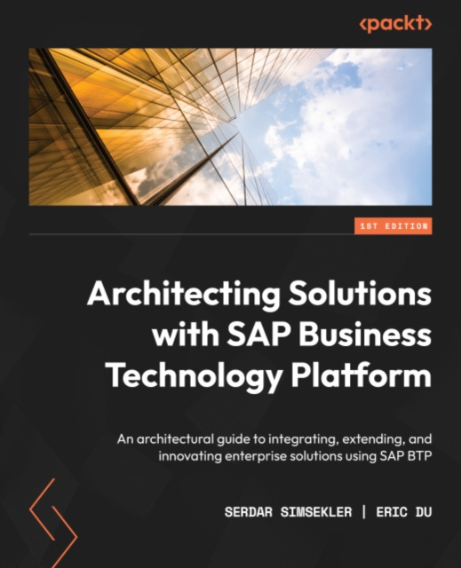 E-knjiga Architecting Solutions with SAP Business Technology Platform Simsekler Serdar Simsekler