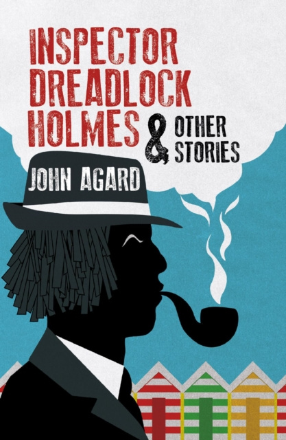 E-book Inspector Dreadlocks Holmes & Other Stories John Agard