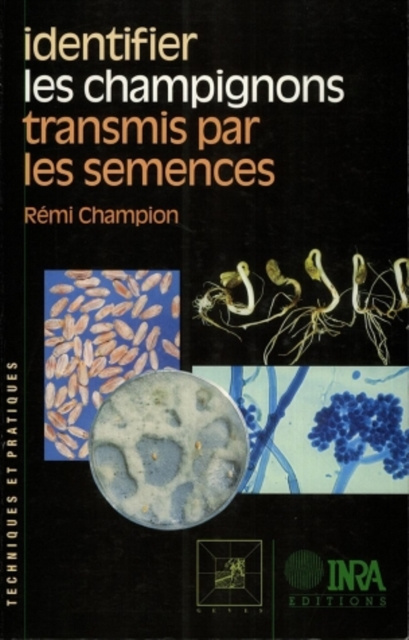 E-book Identifier les champignons transmis par les semences Remi Champion