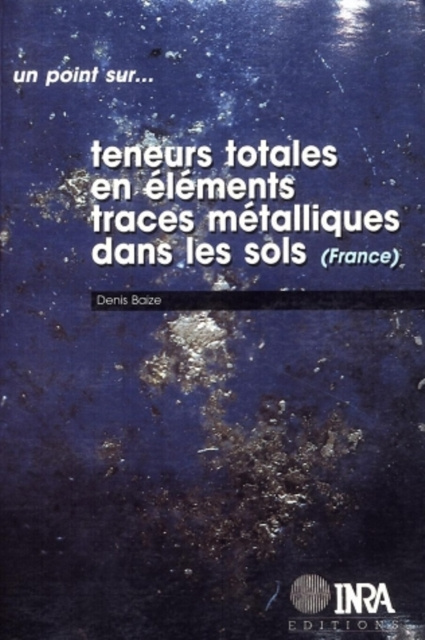 E-kniha Teneurs totales en elements traces metalliques dans les sols (France) Denis Baize