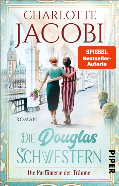 E-kniha Die Douglas-Schwestern - Die Parfumerie der Traume Charlotte Jacobi