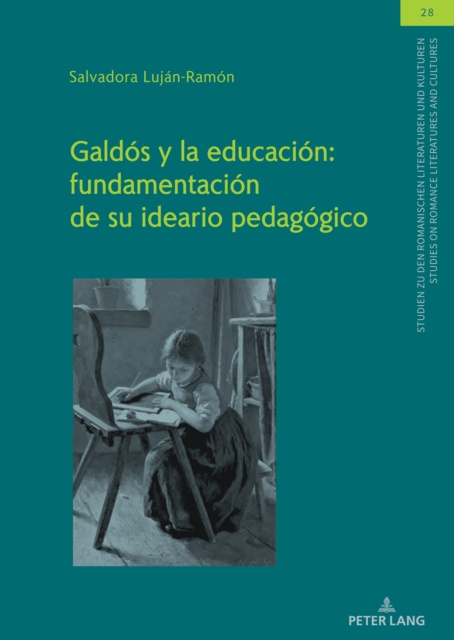 E-kniha Galdos y la educacion: fundamentacion de su ideario pedagogico Lujan-Ramon Salvadora Lujan-Ramon