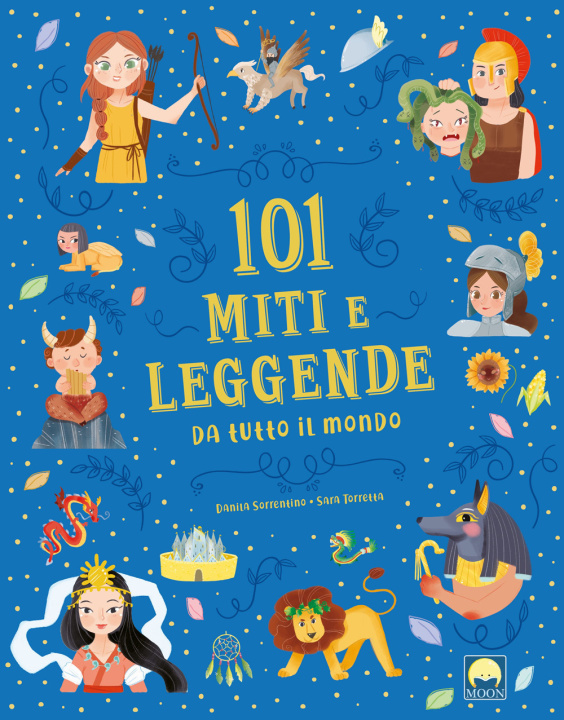 Könyv 101 miti e leggende da tutto il mondo Danila Sorrentino