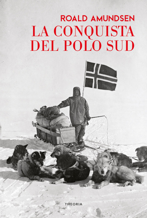 Книга conquista del Polo Sud Roald Amundsen
