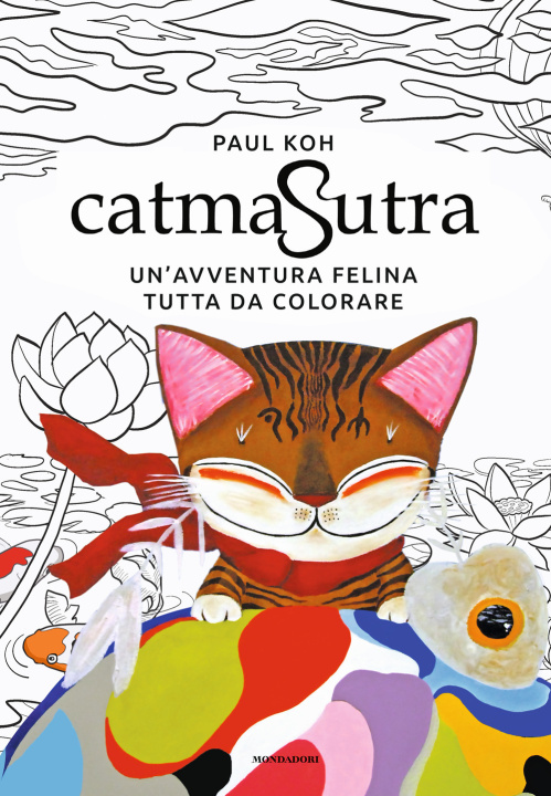 Книга Catmasutra. Un'avventura felina tutta da colorare Paul Koh