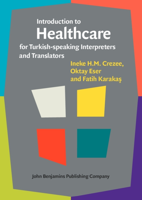 E-kniha Introduction to Healthcare for Turkish-speaking Interpreters and Translators Crezee Ineke H.M. Crezee
