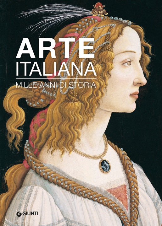 Carte Arte italiana. Mille anni di storia Antonio Paolucci