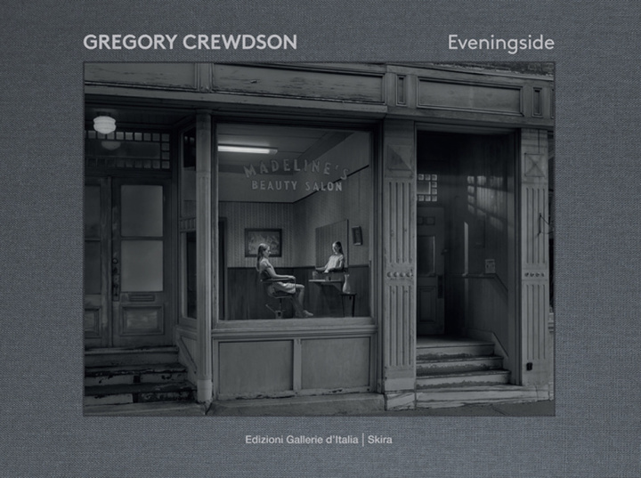 Könyv Gregory Crewdson. Eveningside Jean-Charles Vergne