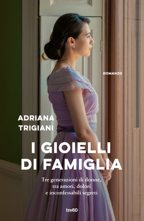 Книга gioielli di famiglia Adriana Trigiani