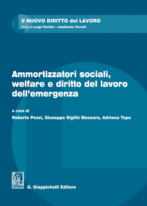 Carte Ammortizzatori sociali, welfare e diritto del lavoro dell'emergenza 